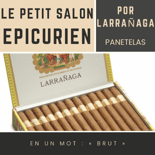 Le Salon des Epicuriens - Por Larrañaga Panetelas